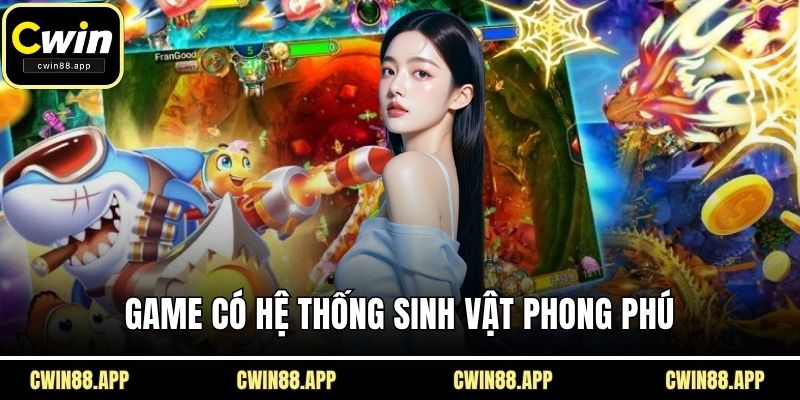 Game có hệ thống sinh vật phong phú