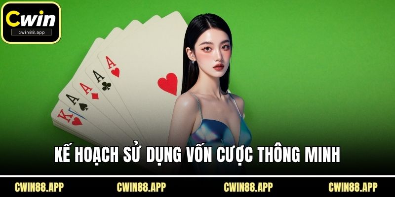 Kế hoạch sử dụng vốn cược thông minh