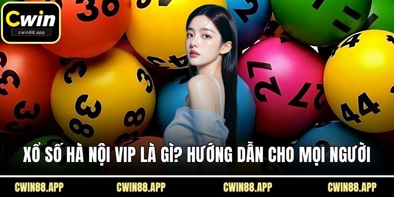 Xổ số Hà Nội Vip